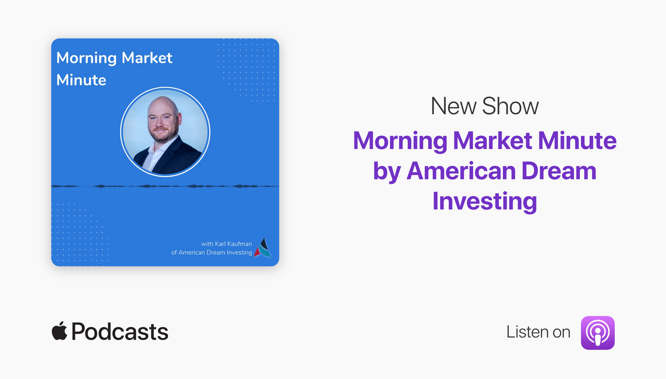 morning_market_minuteby_american_dream_investing_1300x740